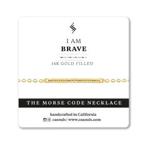 BRAVE - EMPOWERING NECKLACE