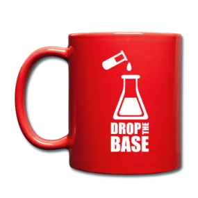 "Drop the Base" - Mug